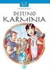 Destination Karminia. Con audiocassetta