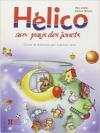 Hélico aux pays des jouets. Per la Scuola elementare. Ediz. bilingue