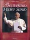 Benvenuto padre santo. 1978-1998: Giovanni Paolo II ventesimo anno