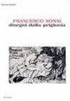 Francesco Nonni. Disegni dalla prigionia