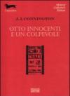 Otto innocenti e un colpevole