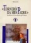 Tornerò da mio padre. Meditazione sul sacramento del perdono