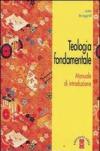 Teologia fondamentale. Manuale di introduzione