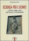 Scienza per l'uomo. L'etica delle virtù nel lavoro universitario