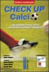 Check up calcio. Come migliorare tecnica e tattica con il metodo dei movimenti fondamentali
