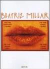 Beatriz Millar. Catalogo della mostra (Verona, 22 ottobre 2004-22 gennaio 2005). Ediz. italiana e inglese