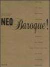 Neo baroque! Catalogo della mostra (Verona, 13 ottobre 2005-14 gennaio 2006). Ediz. italiana e inglese
