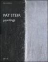 Pat Steir. Paintings. Ediz. illustrata