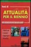 Temi di attualità secondo i nuovi programmi. Per le Scuole superiori