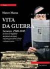 Vita da guerra. Genova, 1940-1945