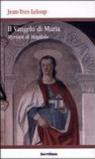Il vangelo di Maria Myriam di Magdala. Vangelo copto del II secolo
