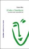 Il volto e l'interfaccia. Prossimità virtuali, responsabilità reali