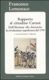 Rapporto al cittadino Carnot. Dall'illusione alla denuncia: la rivoluzione napoletana del 1799