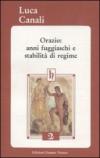 Orazio: anni fuggiaschi e stabilità di regime