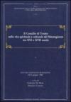 Il concilio di Trento nella vita spirituale e culturale del Mezzogiorno tra XVI e XVII secolo. Atti del Convegno di Maratea (1986)