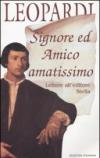 Signore ed amico amatissimo. Lettere all'editore Stella