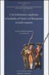 L'età rivoluzionaria e napoleonica in Lombardia, nel Veneto e nel Mezzogiorno: un'analisi comparata. Atti del Convegno (Maratea, 15-17 ottobre 1996)