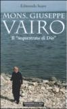 Mons. Giuseppe Vairo. Il sequestrato di Dio
