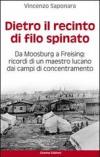 Dietro il recinto di filo spinato. Da Moosburg a Freising. Ricordi di un maestro lucano dai campi di concentramento