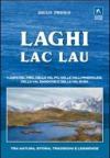Laghi-lac-lau. I laghi del Viso, della Val Po, delle valli pinerolesi,della Val Sangone e della Valsusa