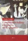 L'antifascismo italiano e la guerra civile spagnola