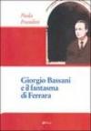 Giorgio Bassani e il fantasma di Ferrara