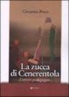 La zucca di Cenerentola. L'errore pedagogico