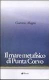Il mare metafisico di Punta Corvo