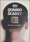 Tu quando scadi? Racconti di precari