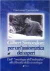 Gilbert Simondon. Per un'assiomatica dei saperi dall'«ontologia dell'individuo» alla filosofia della tecnologia