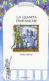 La quarta dimensione
