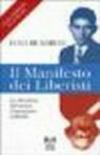 Il manifesto dei liberisti. Le idee-forza del nuovo umanesimo liberale