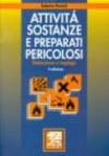 Attività, sostanze e preparati pericolosi. Detenzione e impiego