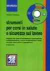 Strumenti per corsi in salute e sicurezza sul lavoro. Requisiti dei corsi di formazione