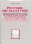Ponteggi metallicci fissi