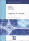 Progettare le rotatorie. Tecniche per la progettazione e la verifica delle intersezioni a circolazione rotatoria