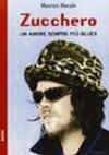 Zucchero. Un amore sempre più blues