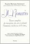 Il rosario. Tesoro semplice da riscoprire, da cui si schiude l'immensa ricchezza di Cristo