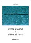 Occhi di carta e piume di vetro