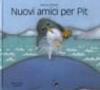 Nuovi amici per Pit