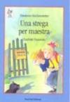 Una strega per maestra