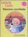Mamma cannibale: Storie fantastiche illustrate