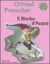 Il bimbo d'acqua