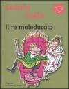 Il re maleducato