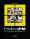 Fondare città. La città dell'accoglienza