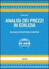 Analisi dei prezzi in edilizia. Con software