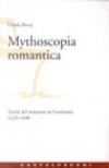 Mythoscopia romantica