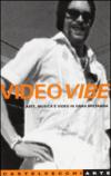 Video Vibe. Arte, musica e video in Gran Bretagna