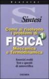 Come si risolvono i problemi di fisica 1. Meccanica e termodinamica