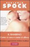 Il bambino. Come si cura e come si alleva